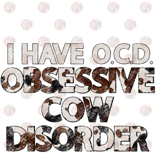 I Have OCD - Sublimation Transfer