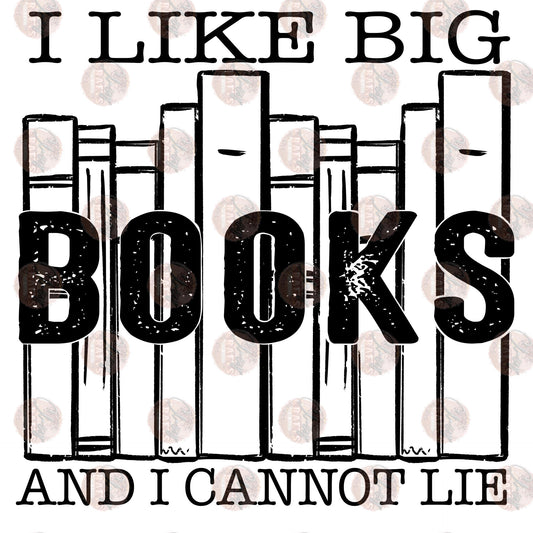 I Like Big Books - Sublimation Transfer