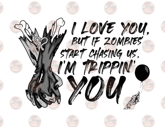 I Love You Zombies Blk- Sublimation Transfer
