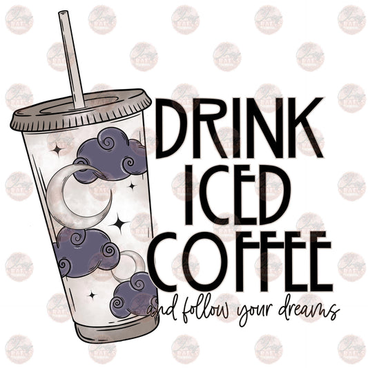 Iced Coffee Dreams - Sublimation Transfer