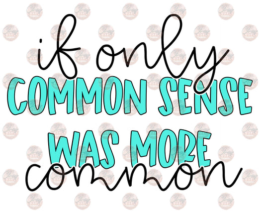 If Only Common Sense Was More Common- Sublimation Transfer