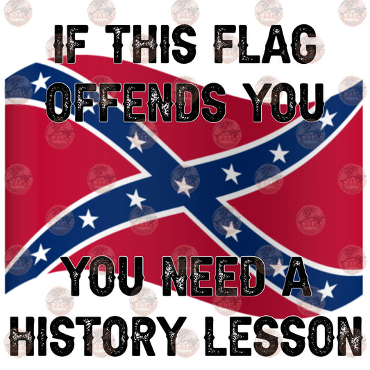 If This Flag Offends You - Sublimation Transfer