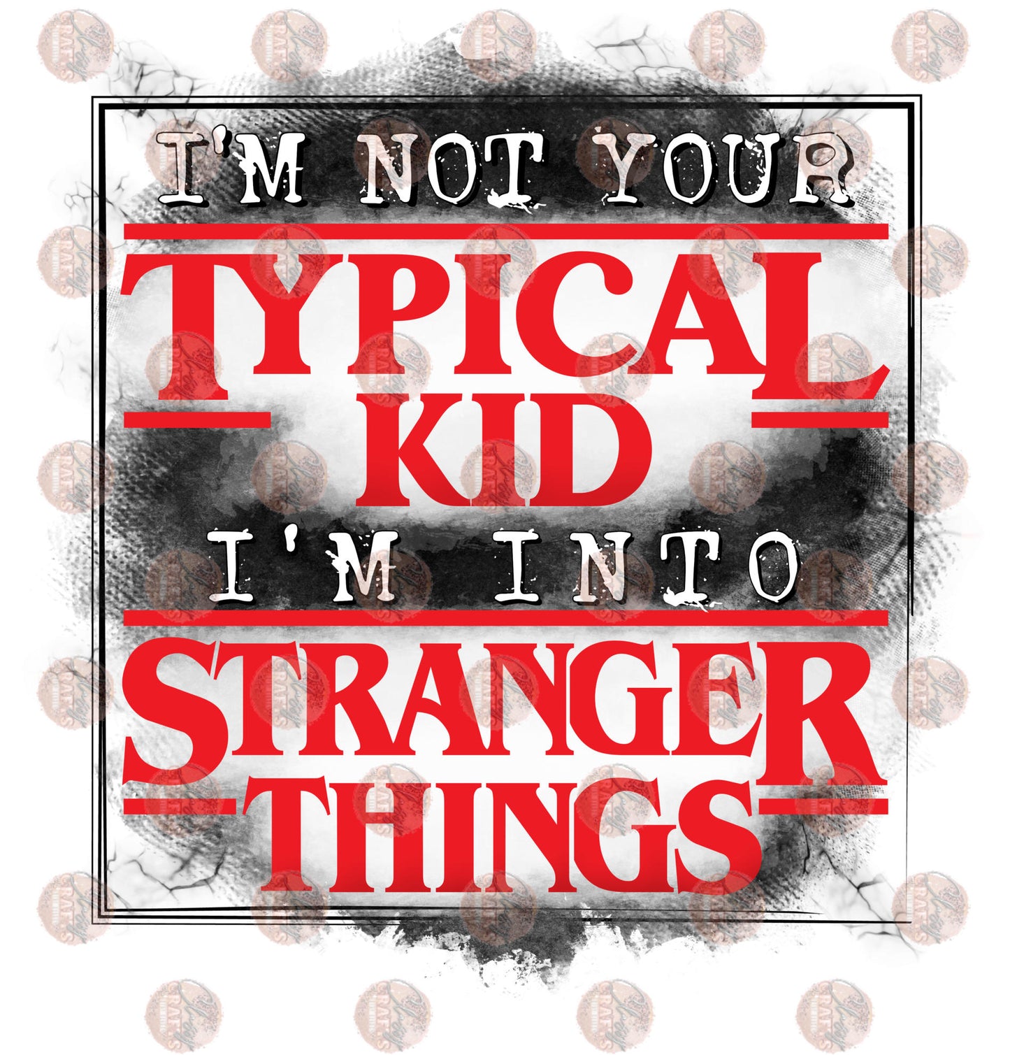 I'm Not Your Typical Kid Red & Blk- Sublimation Transfer