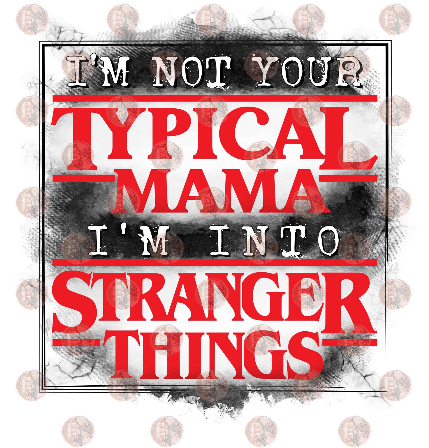 I'm Not Your Typical Mama Red & Blk Transfer
