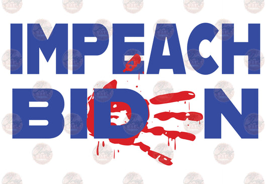 Impeach Biden - Sublimation Transfer