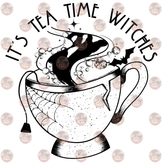 It's Tea Time Witches - Sublimation Transfer