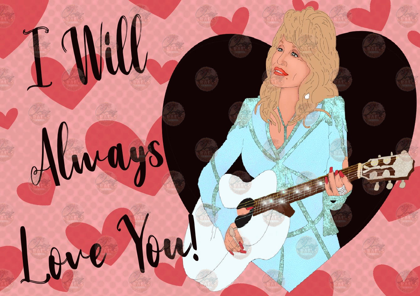 I Will Always Love You Tumbler Wrap- Sublimation Transfer