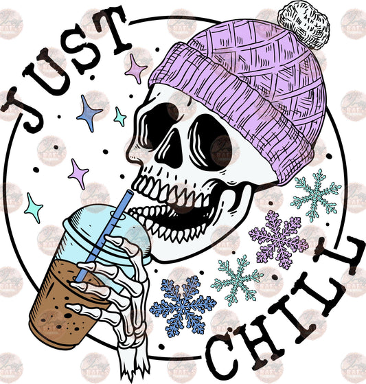 Just Chill Skelly - Sublimation Transfer