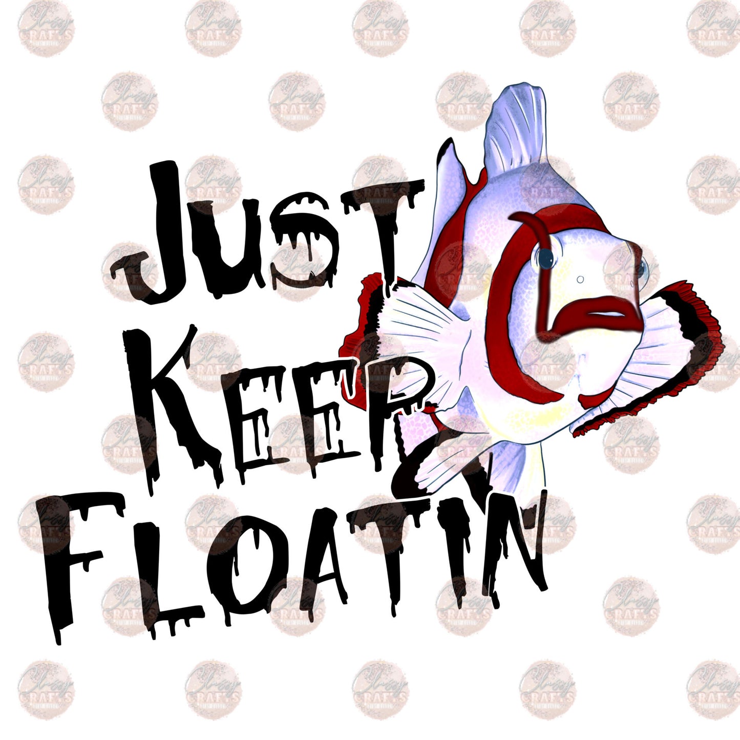 Just Keep Floatin Transfer