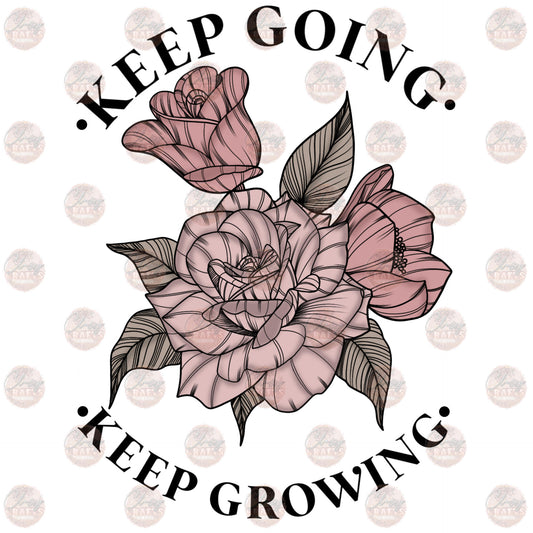 Keep Growing Floral - Sublimation Transfer