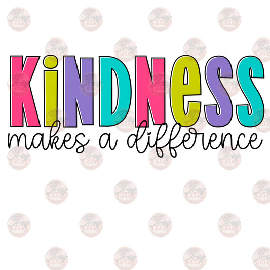 Kindness Makes A Difference - Sublimation Transfer