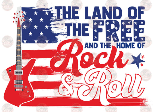 Land Of Free Home Of Rock-n-Roll- Sublimation Transfer