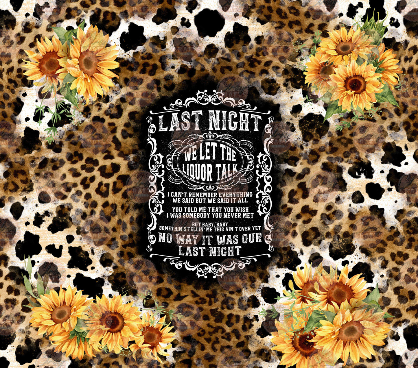 Last Night Sunflower Tumbler Wrap - Sublimation Transfer