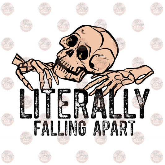 Literally Falling Apart 2 - Sublimation Transfer