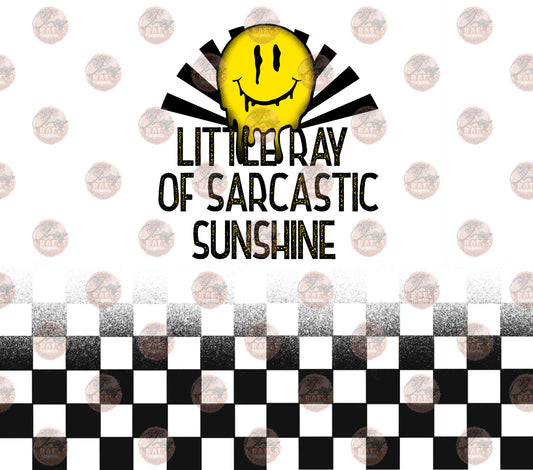 Little Ray Of Sarcastic Sunshine Tumbler Wrap - Sublimation Transfer