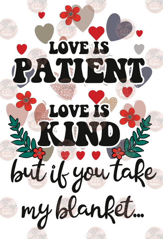 Love Is Patient Love Is Kind Blanket Design - Blanket Sublimation Transfer