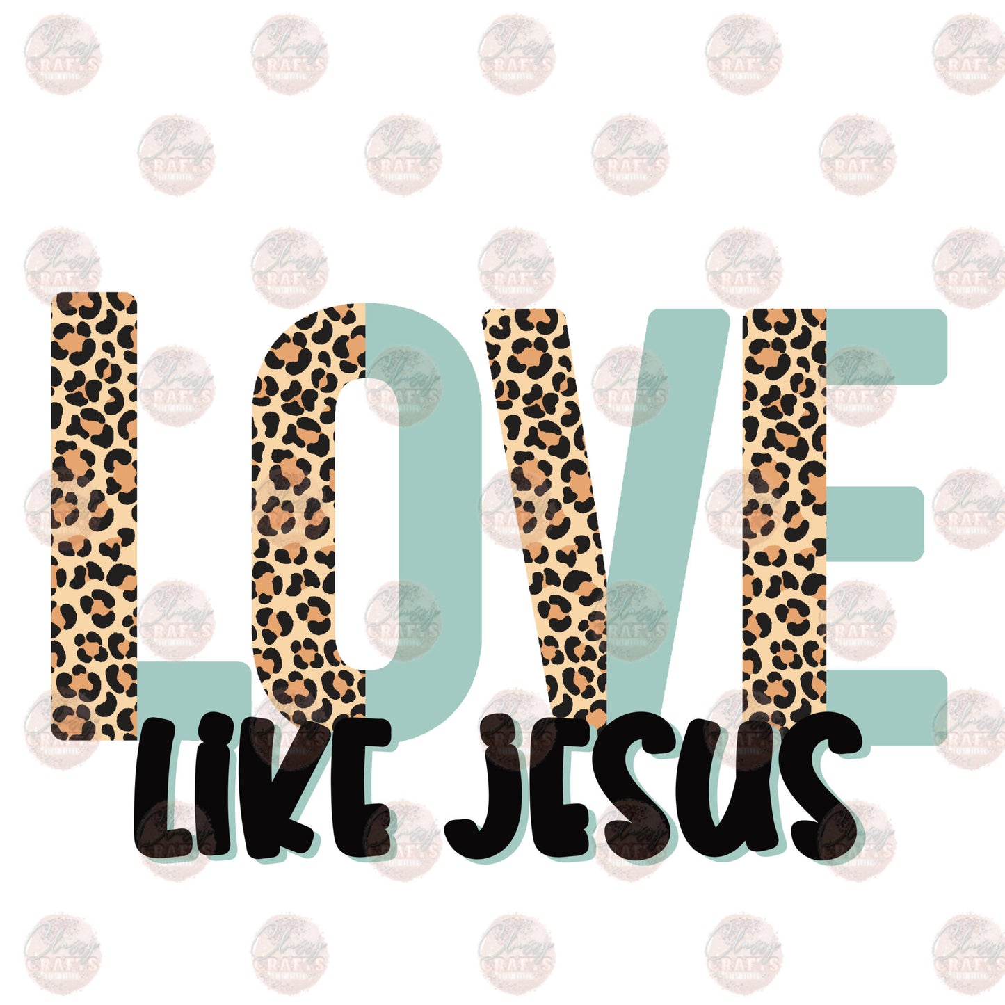 Love Like Jesus Transfer