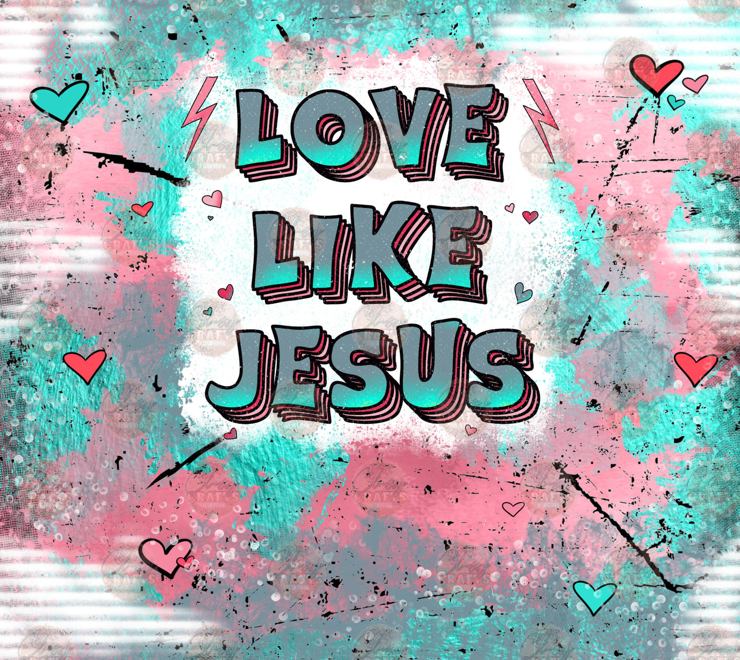 Love Like Jesus Tumbler Wrap - Sublimation Transfer