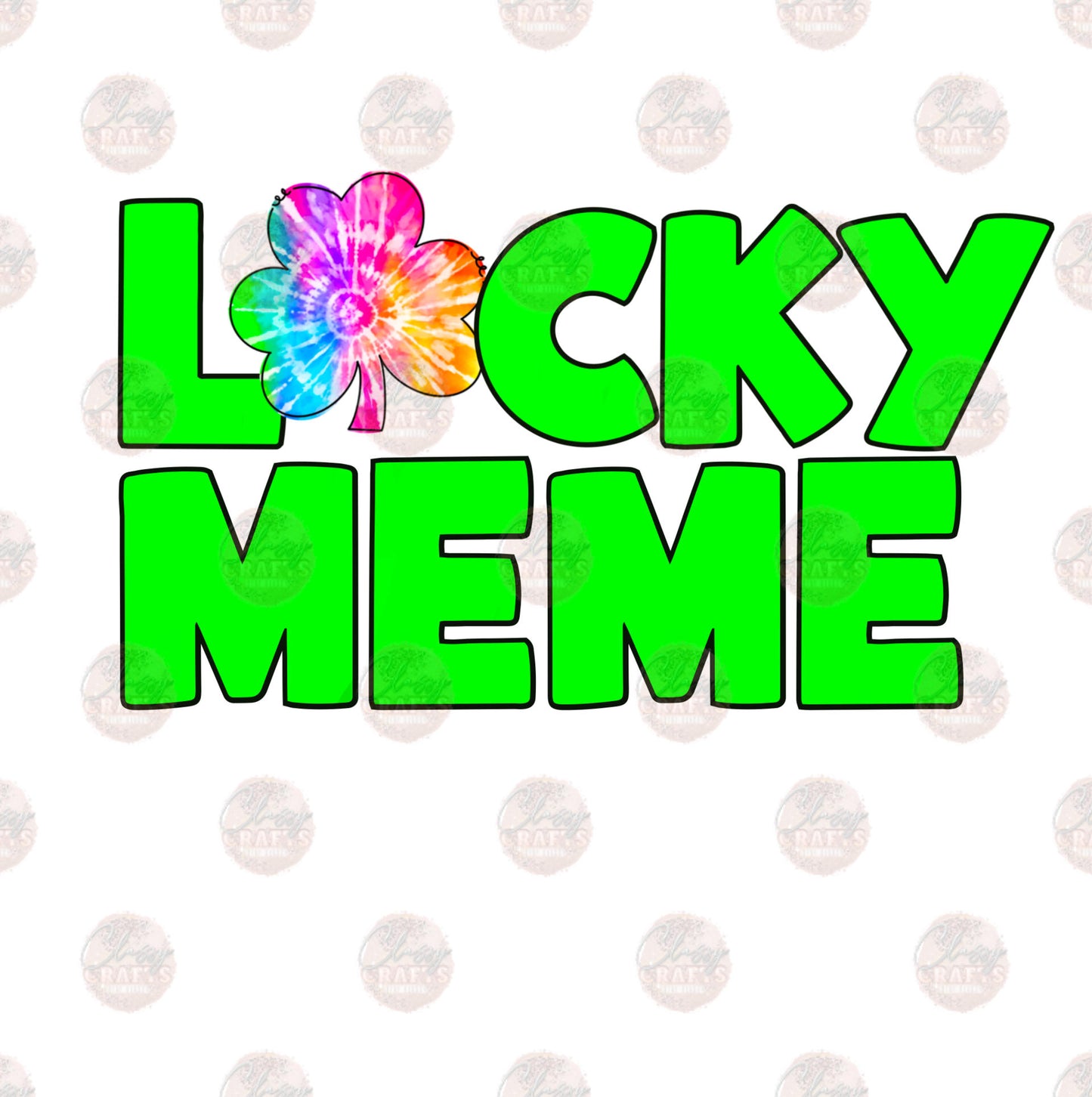 Lucky Meme Tie Dye Transfer