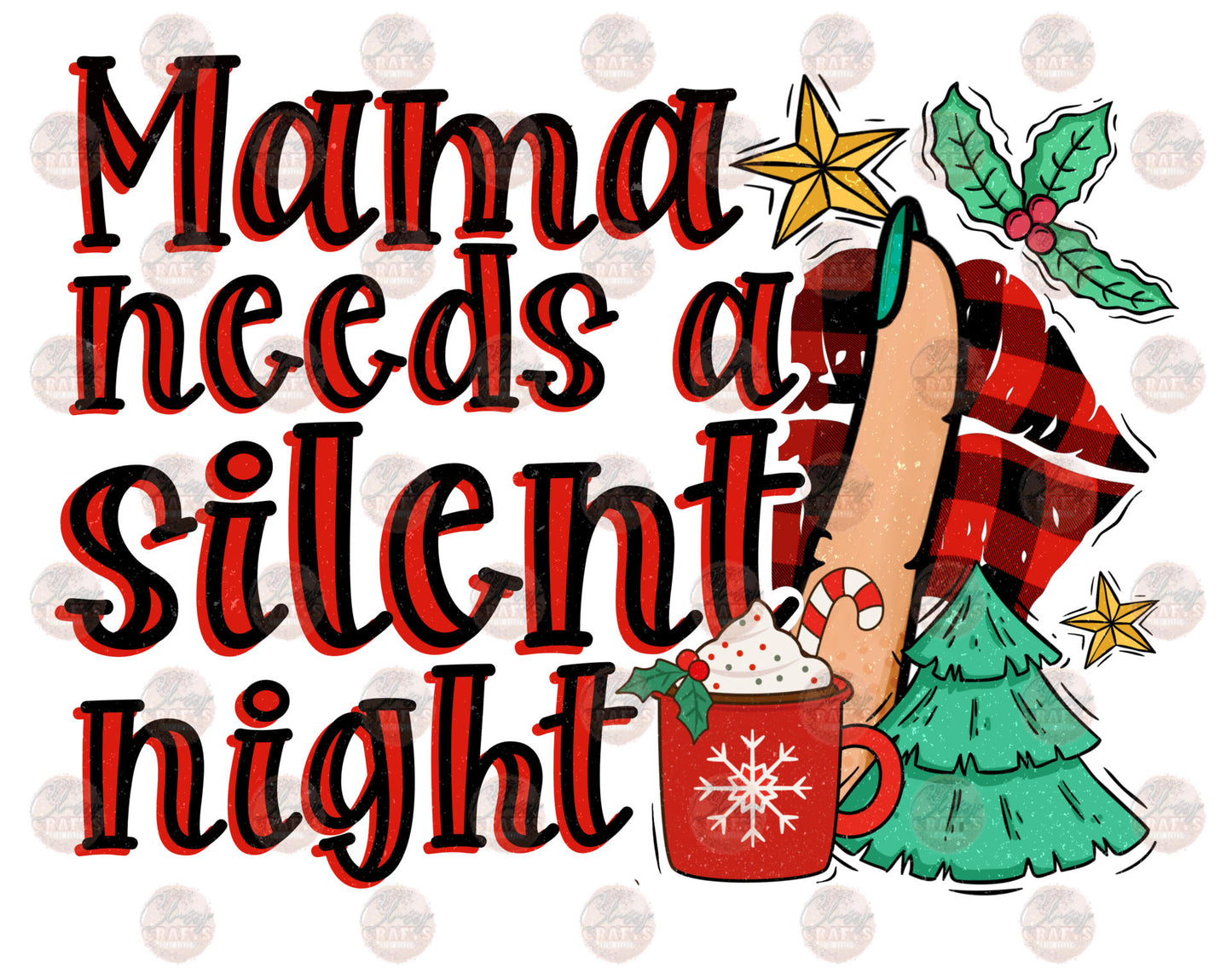 Mama Needs A Silent Night Transfer