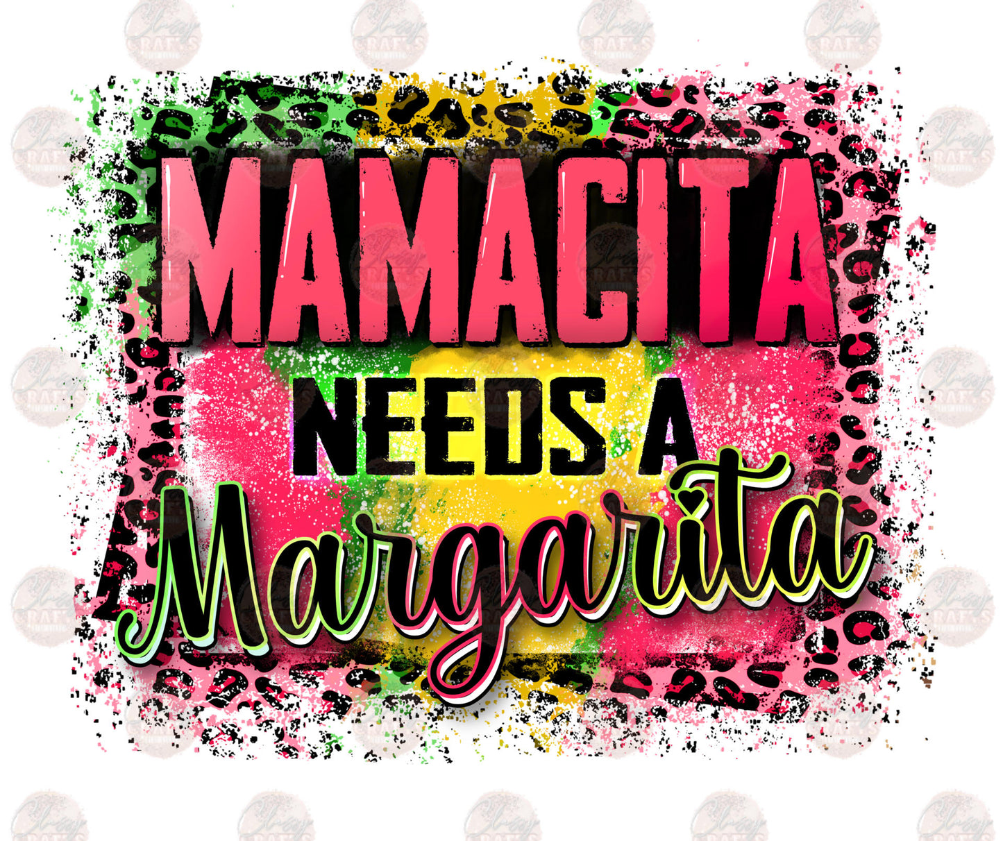 Mamacita Needs A Margarita Transfer
