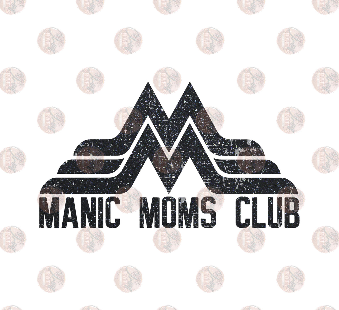 Manic Moms Club Black Distressed Transfer