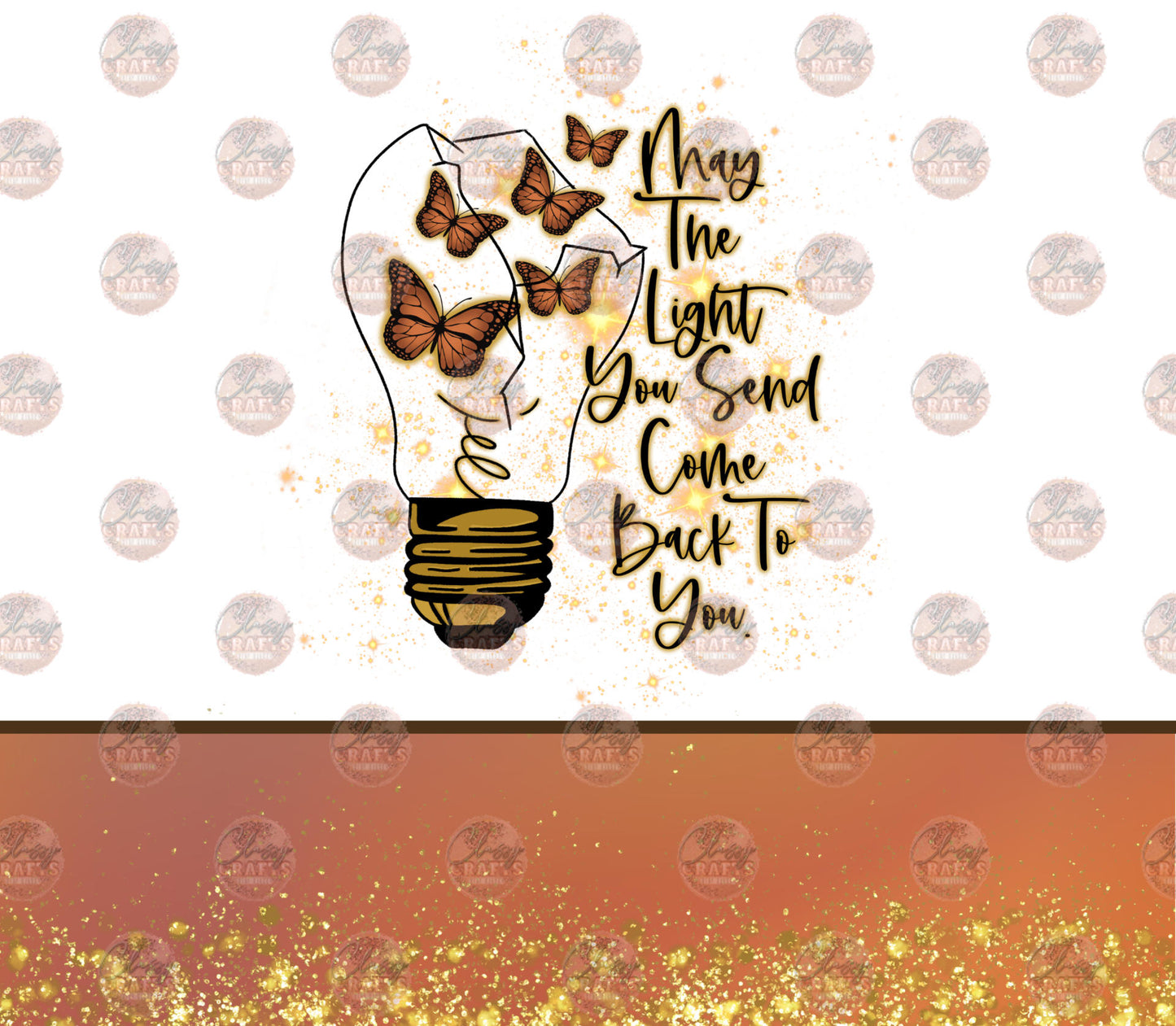 May The Light You Send Tumbler Wrap - Sublimation Transfer