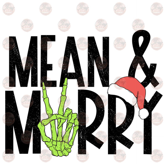 Mean and Merry - Sublimation Transfer