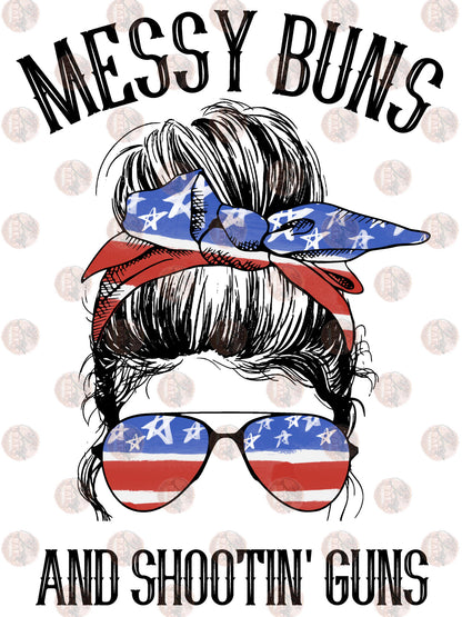 Messy Buns Shootin Guns Patriotic Transfer