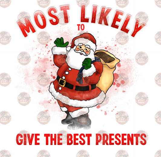 Most Likely To Give The Best Present - Sublimation Transfer