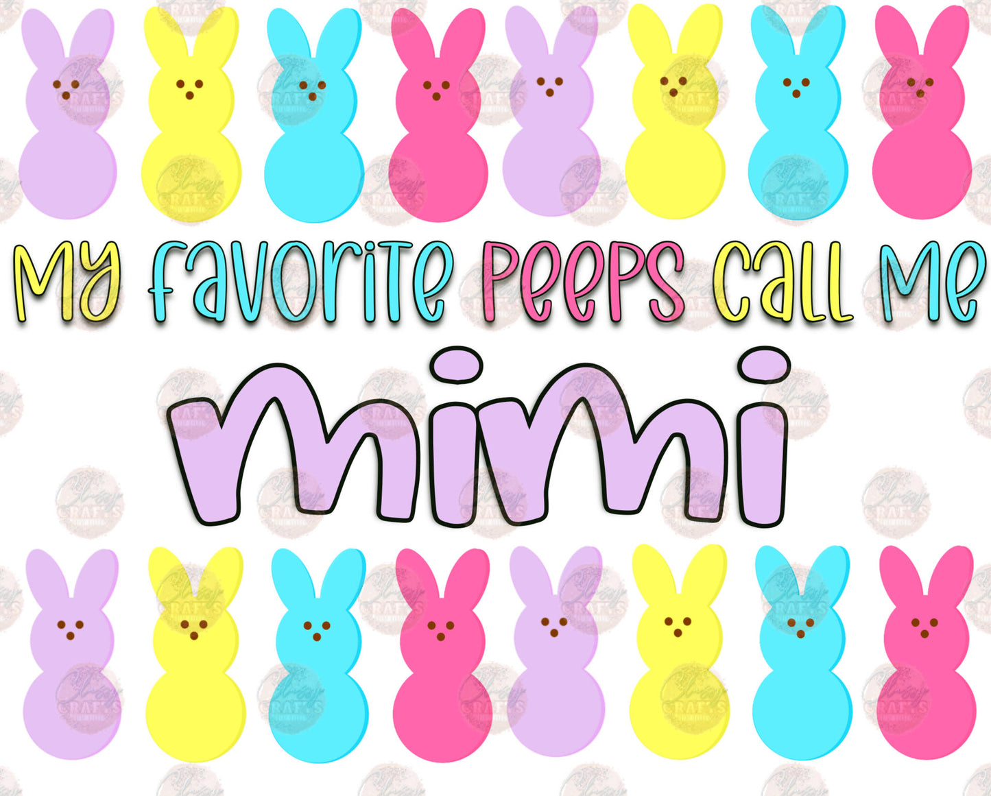 My Favorite Peeps Call Me Mimi Transfer