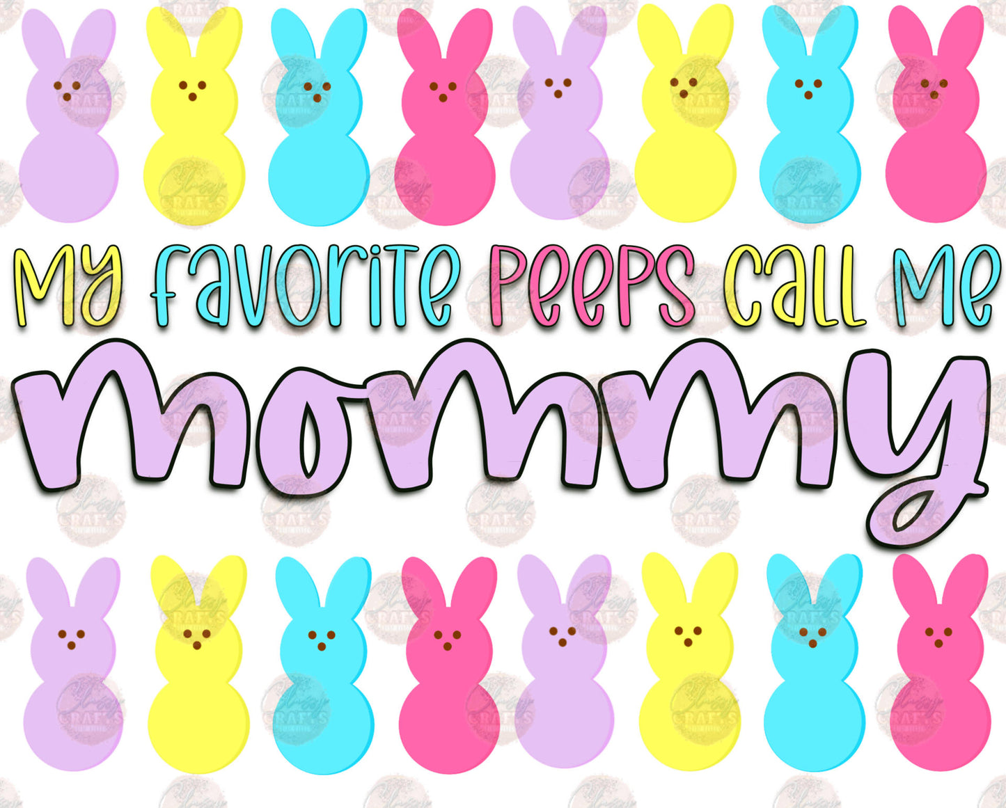 My Favorite Peeps Call Me Mommy Transfer