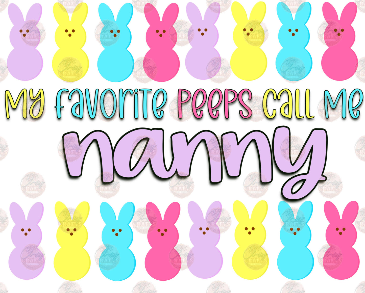 My Favorite Peeps Call Me Nanny Transfer