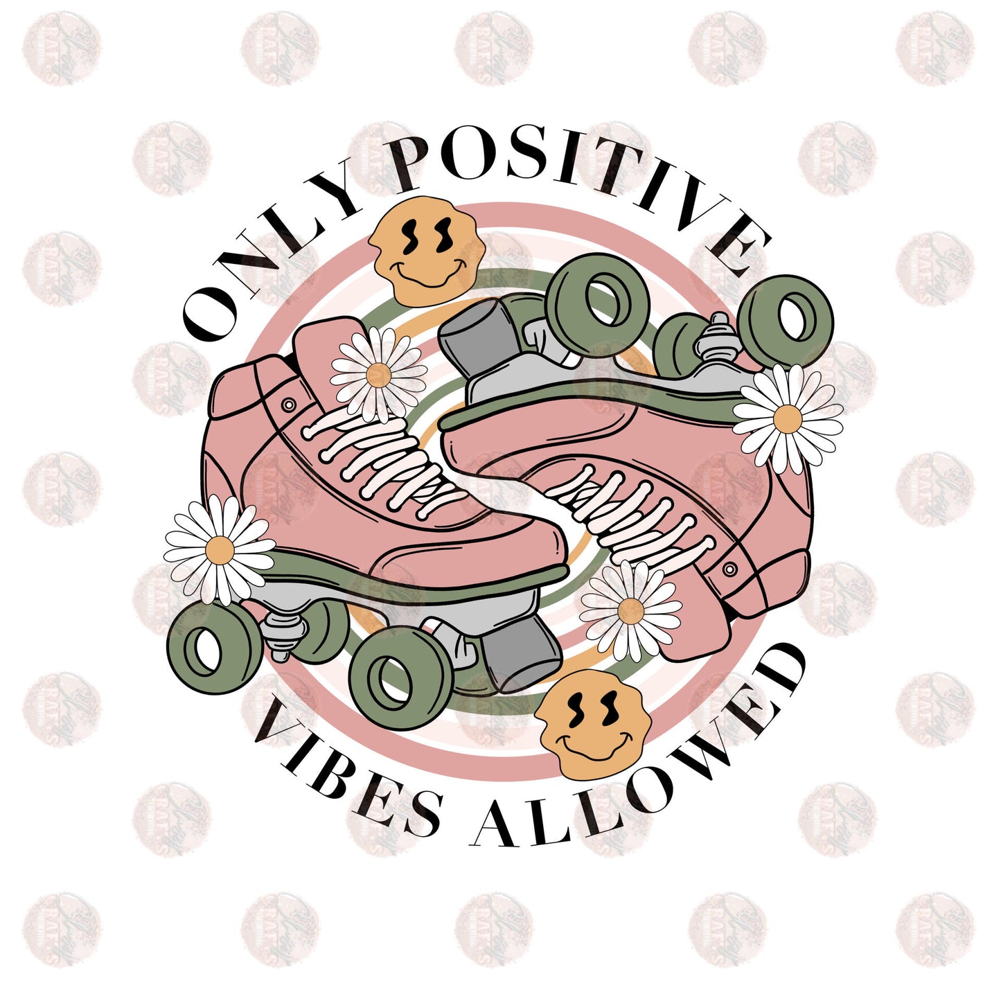 Only Positive Vibes Allowed - Sublimation Transfer