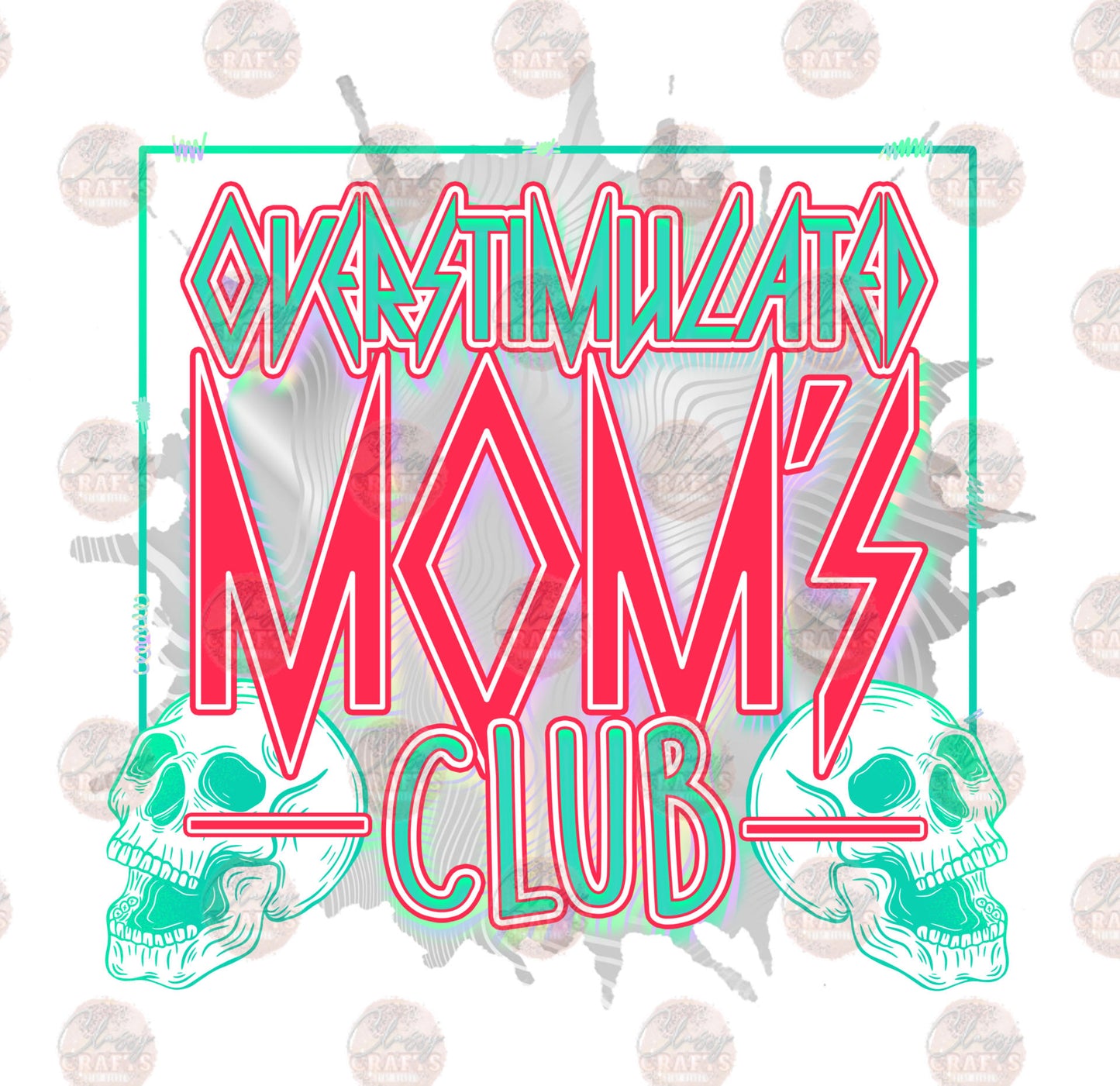 Overstimulated Mom's Club 2 Transfer