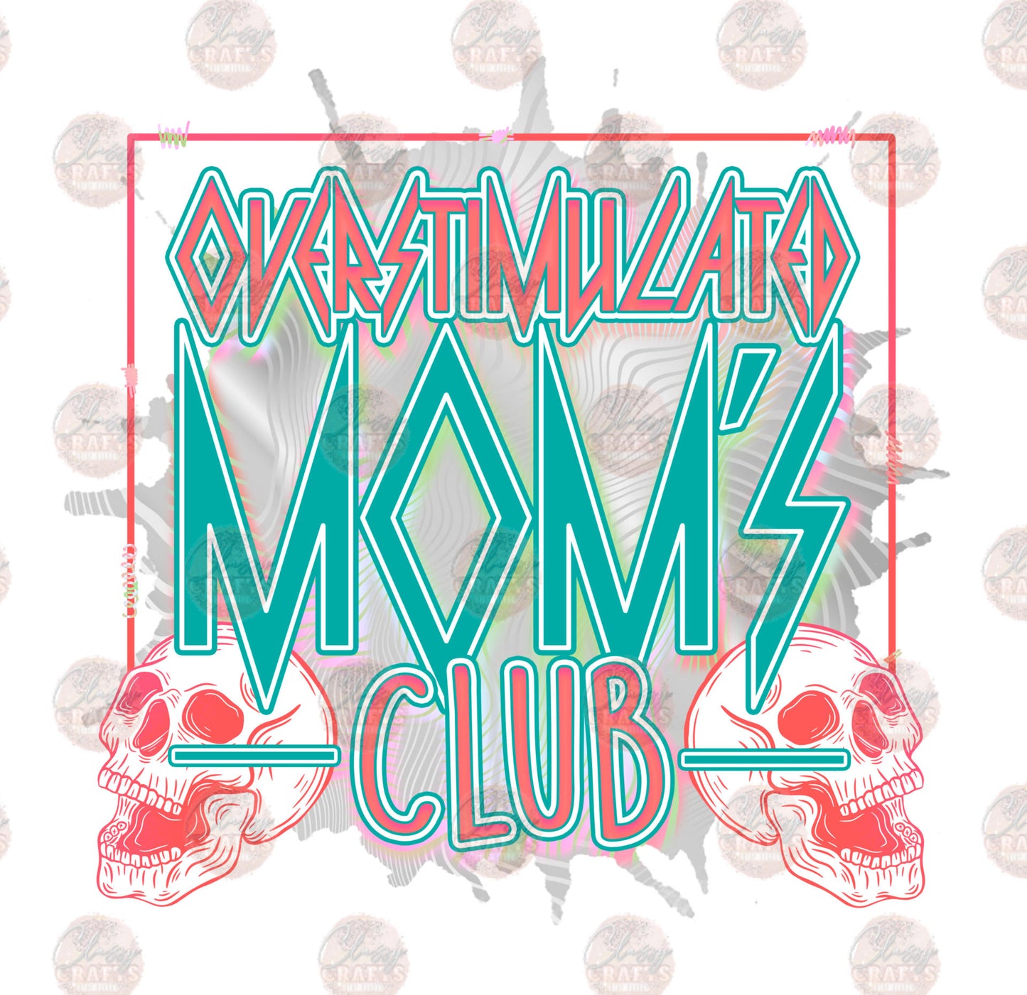 Overstimulated Mom's Club 3 Transfer