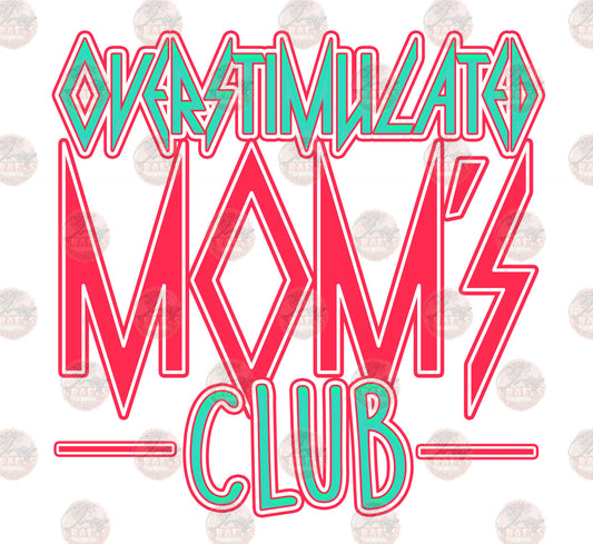 Overstimulated Mom's Club 5 Transfer