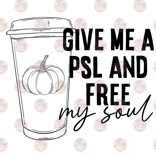 PSL and Free My Soul Black -Sublimation Transfer