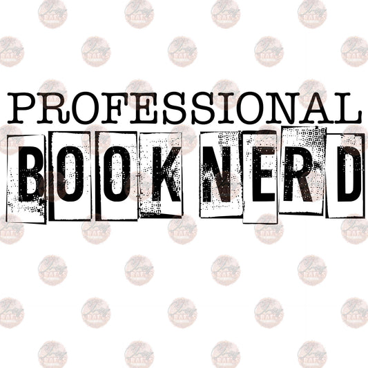 Professional Book Nerd - Sublimation Transfer