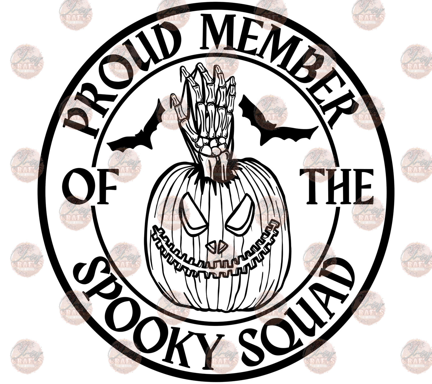 Proud Member Spooky Squad B&W Transfer