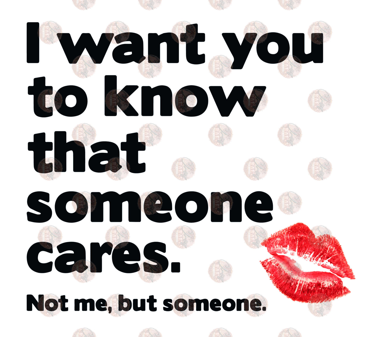 Someone Cares 1 - Sublimation Transfer