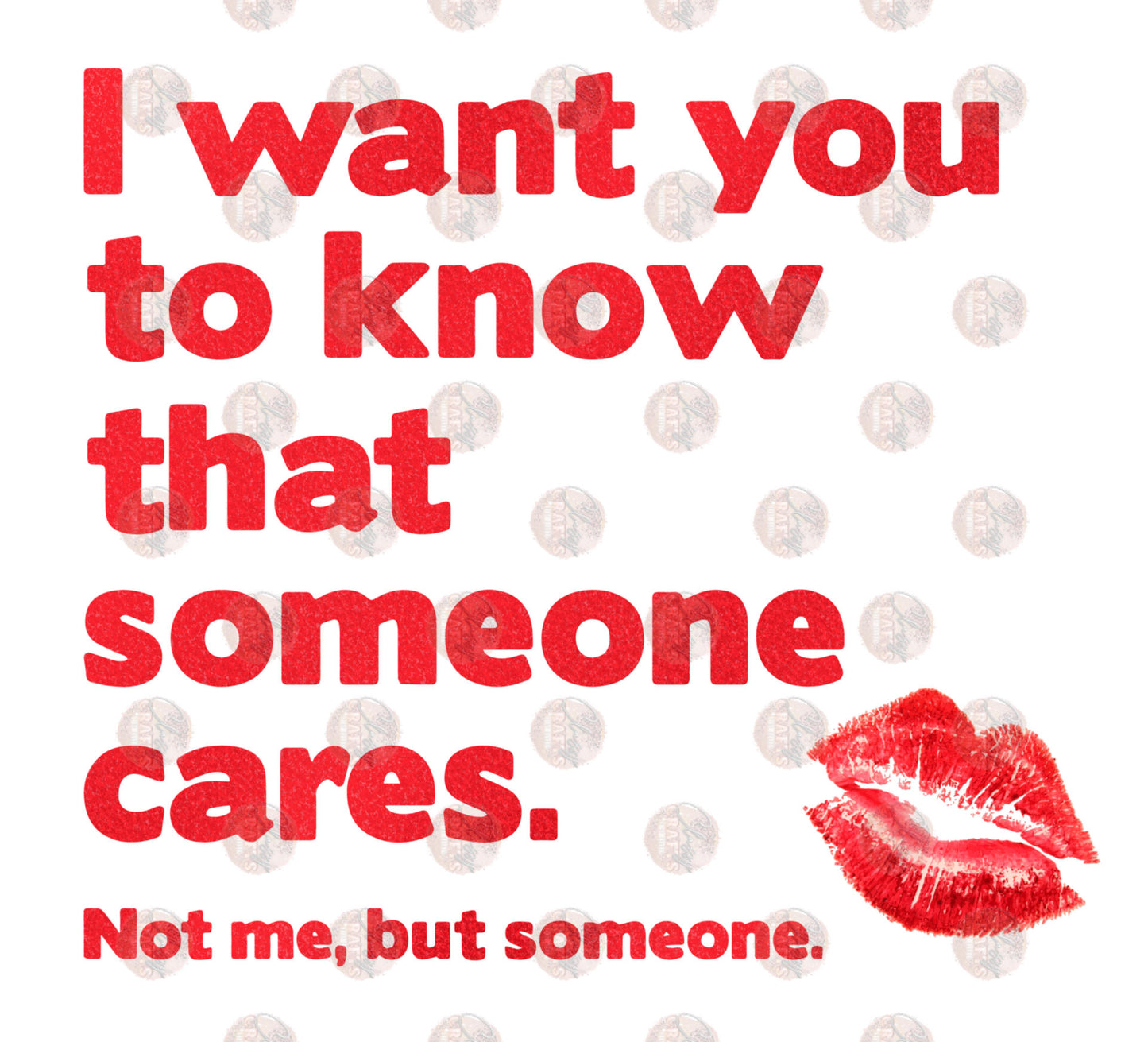 Someone Cares 3 - Sublimation Transfer