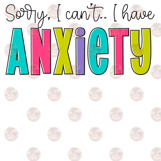 Sorry Can't-Anxiety Transfer