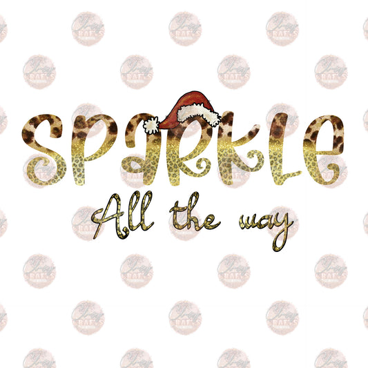 Sparkle All The Way - Sublimation Transfer