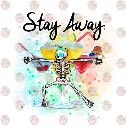 Stay Away Cocktails - Sublimation Transfer