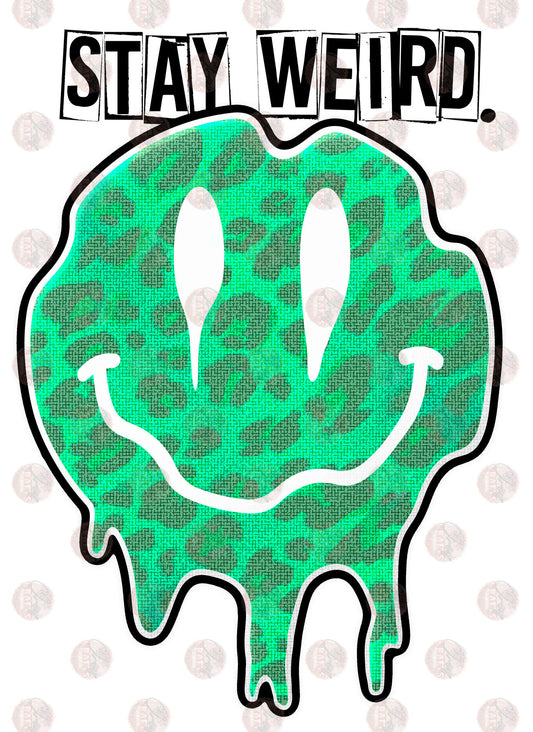 Stay Weird Green Cheetah - Sublimation Transfer