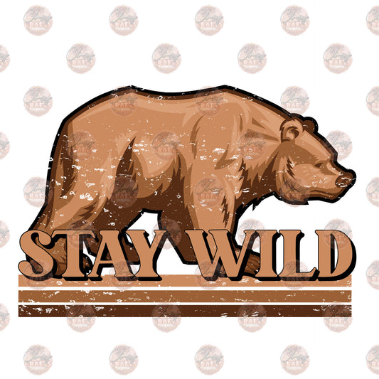 Stay Wild Bear - Sublimation Transfer