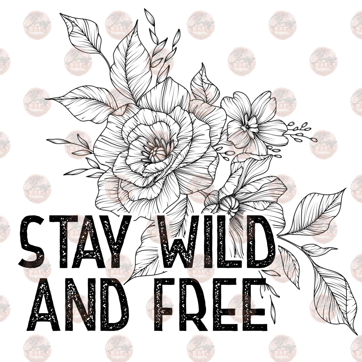 Stay Wild - Sublimation Transfer