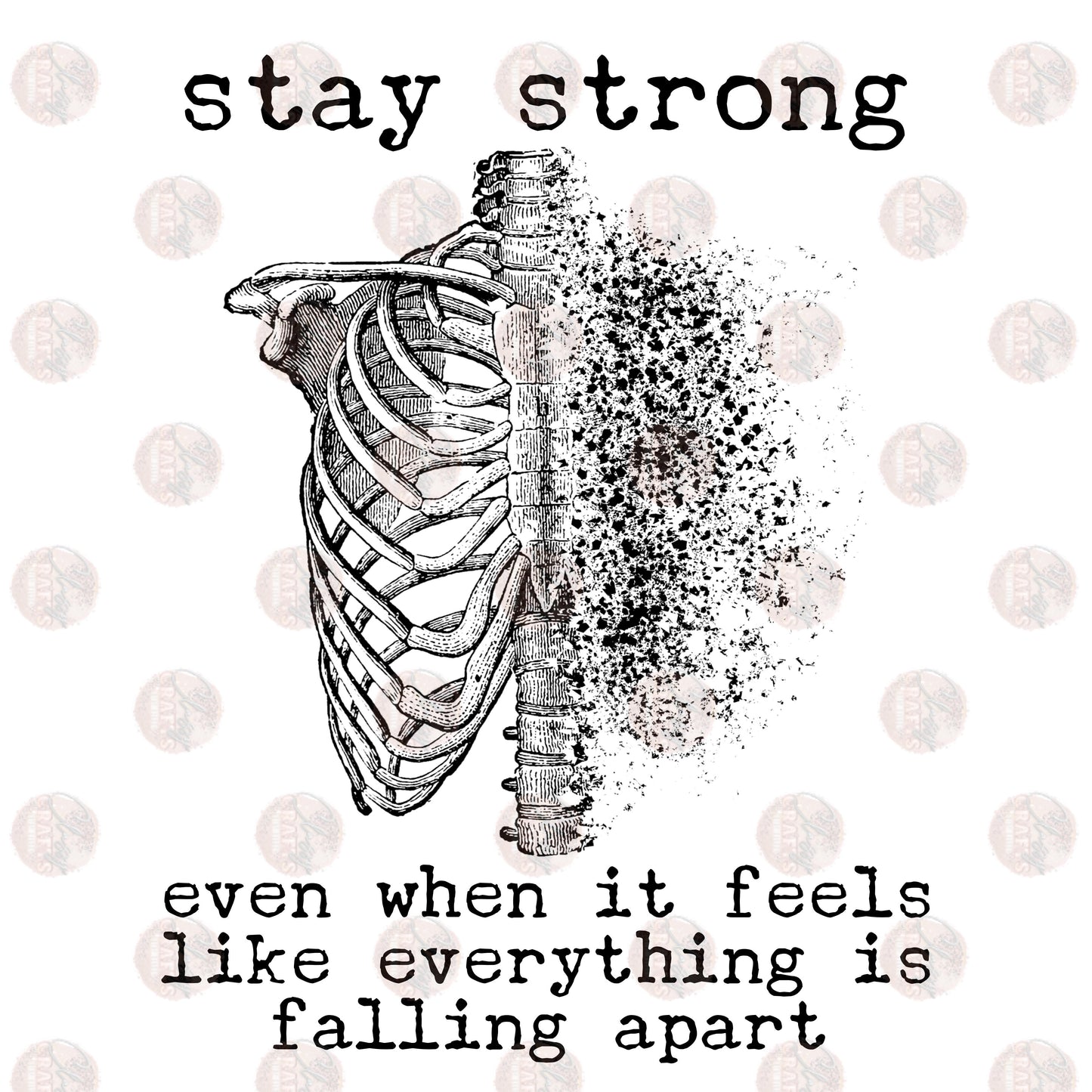 Stay Strong - Sublimation Transfer