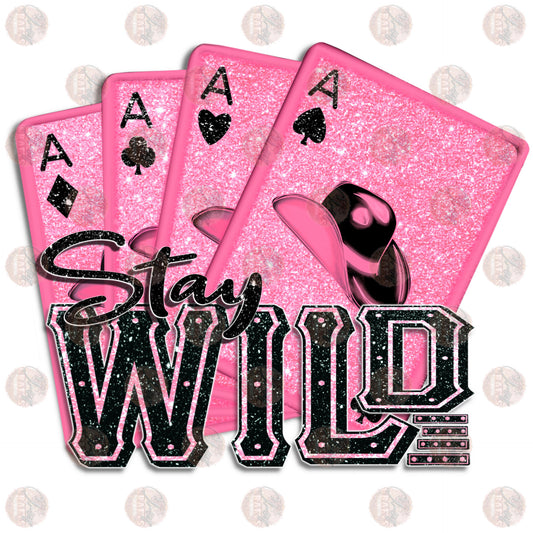 Stay Wild Card - Sublimation Transfer